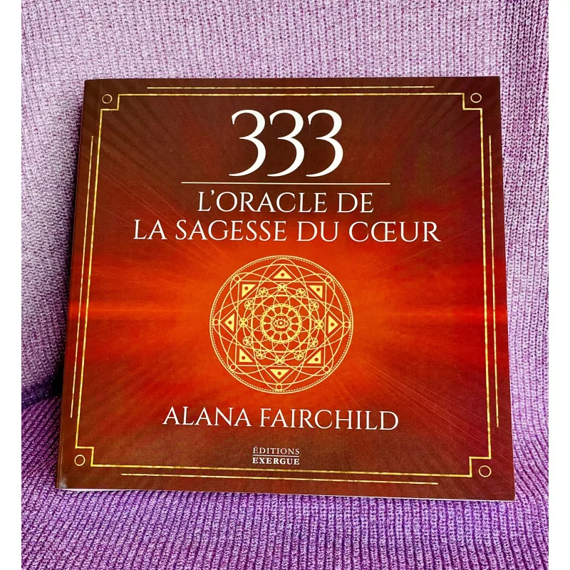 333 L’Oracle de la sagesse du cœur.